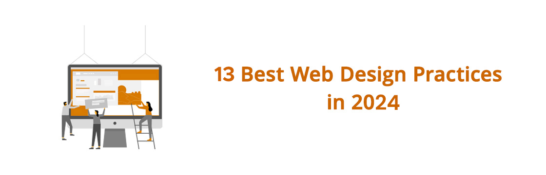 13 best web design practices to follow for a perfect website design in 2024