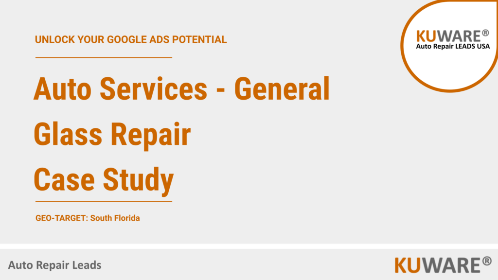 Kuware Auto Repair Case-studies-Auto Services - General - Glass Repair (60 Days) South Florida